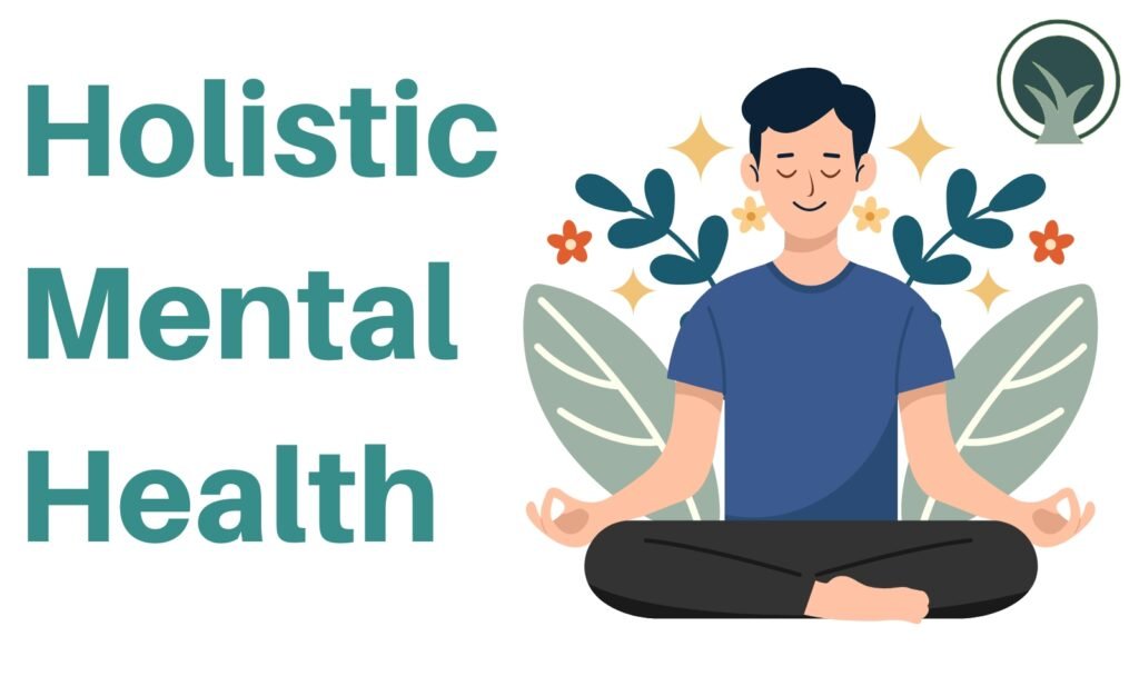 Holistic Mental Health